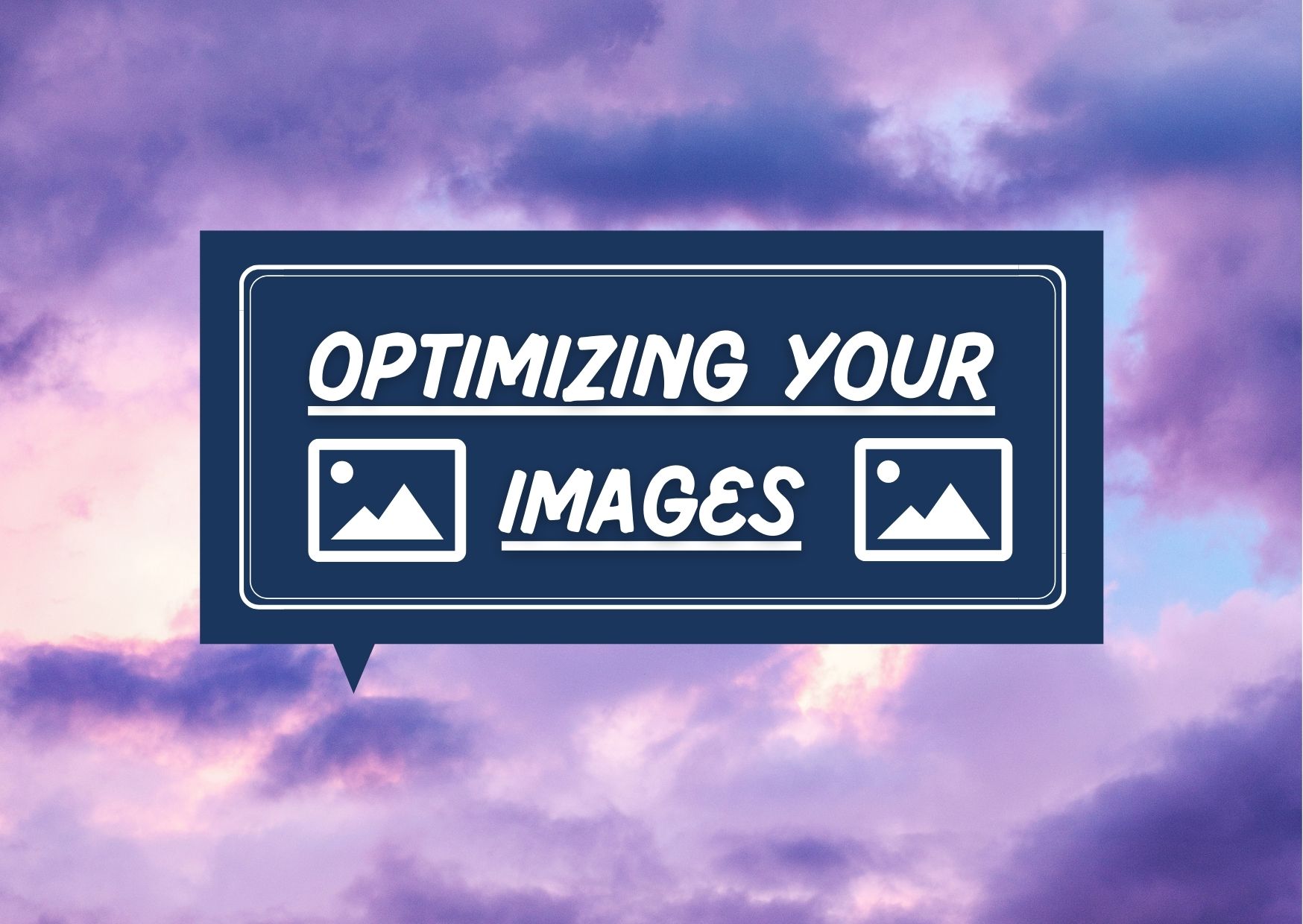 Optimising your Images