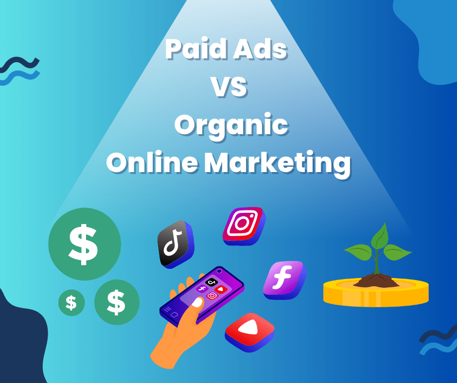 Paid Ads VS Organic Online Marketing